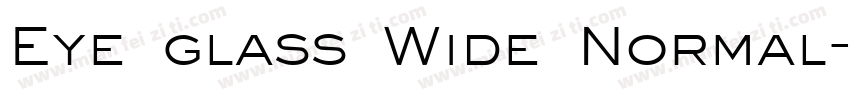 Eye glass Wide Normal字体转换